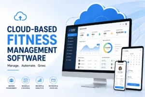 Cloud-Based Fitness Management Software