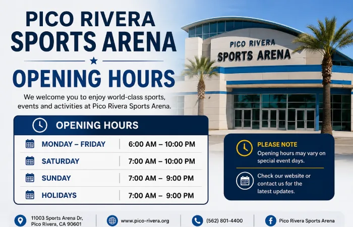 Pico Rivera Sports Arena Opening Hours